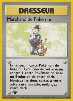 Marchand de Pokémon 77/102 Set de Base