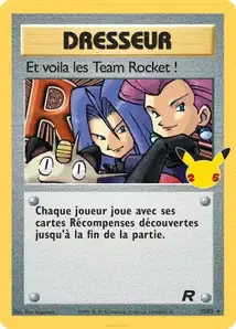 Et voila les Team Rocket ! 31/25 Célébrations